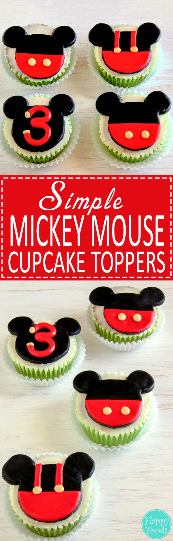 Mickey Mouse Cupcake & Cake Toppers - Super easy fondant cupcake decorating tutorial. Learn how to make simple Disney cake toppers. | happyfoodstube.com