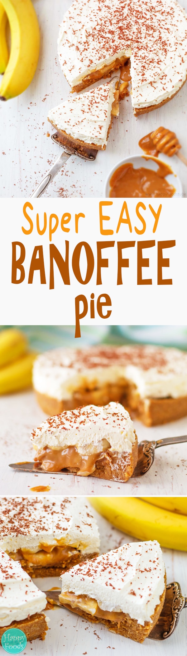 No Bake Banana Banoffee Pie - Super easy and delicious classic dessert recipe. Banoffee pie is just irresistible made from simple ingredients bananas, cream and toffee | happyfoodstube.com