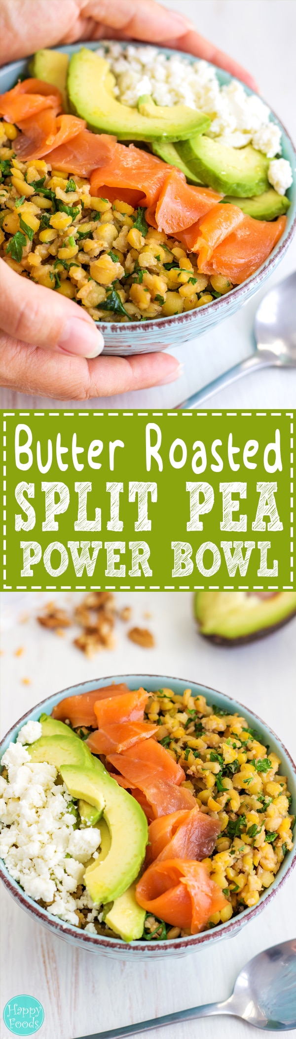 Butter Roasted Split Pea Power Bowl - Packed with protein, good fats and vitamins not only fills you up but gives you the much needed energy boost and provides essential nutrients. Easy recipe! You only need a split peas, avocado, feta cheese & smoked salmon | happyfoodstube.com