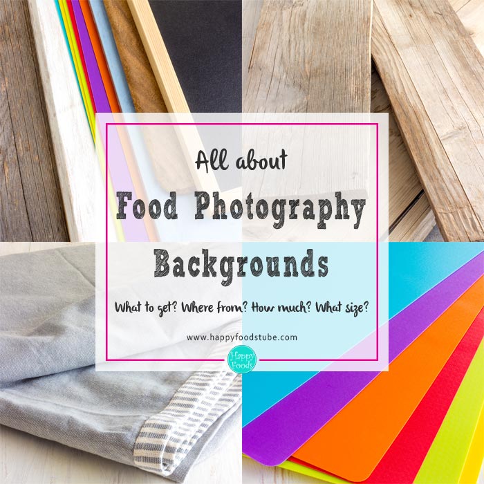 All about affordable food photography backgrounds. What to get? Where from? How much? What size? | happyfoodstube.com