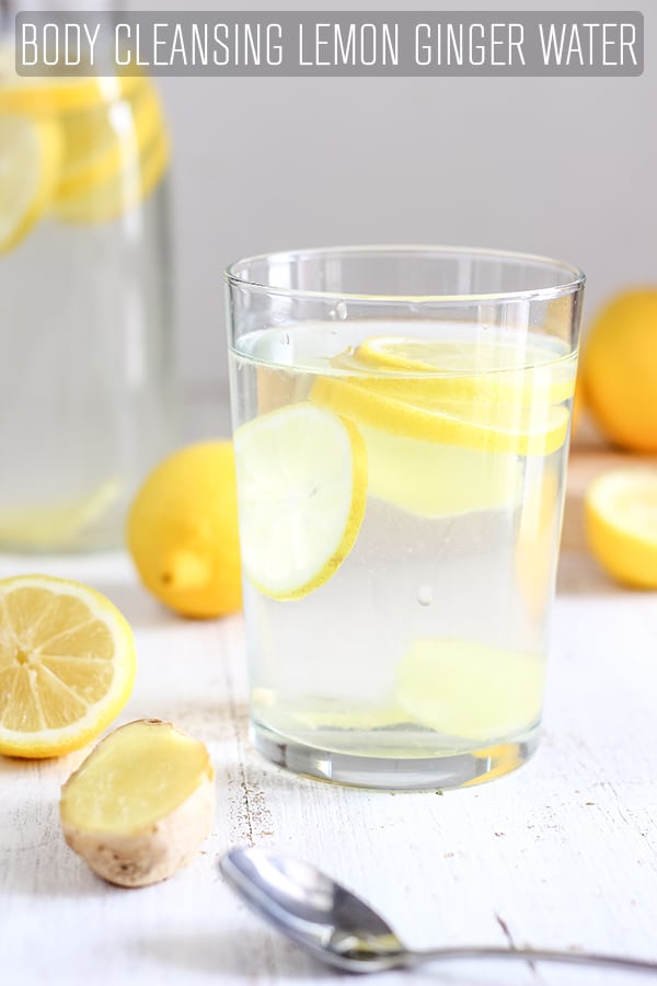 Body Cleansing Lemon Ginger Water Recipe