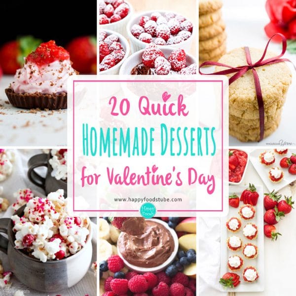 20 Quick Homemade Desserts for Valentine’s Day