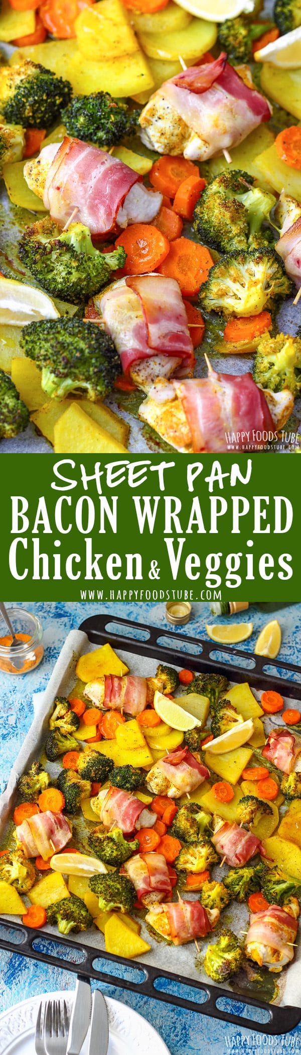 Sheet Pan Bacon Wrapped Chicken & Veggies Collage Picture