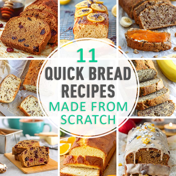 Easy Quick Bread Recipes Made from Scratch
