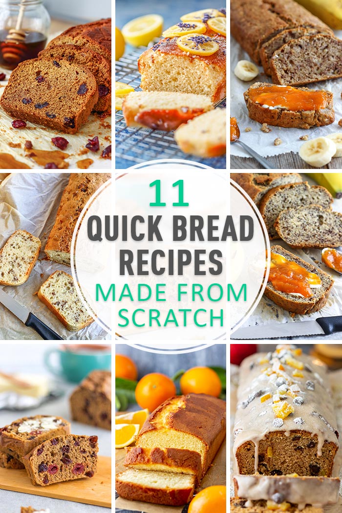 11 Quick Bread Recipes Made from Scratch