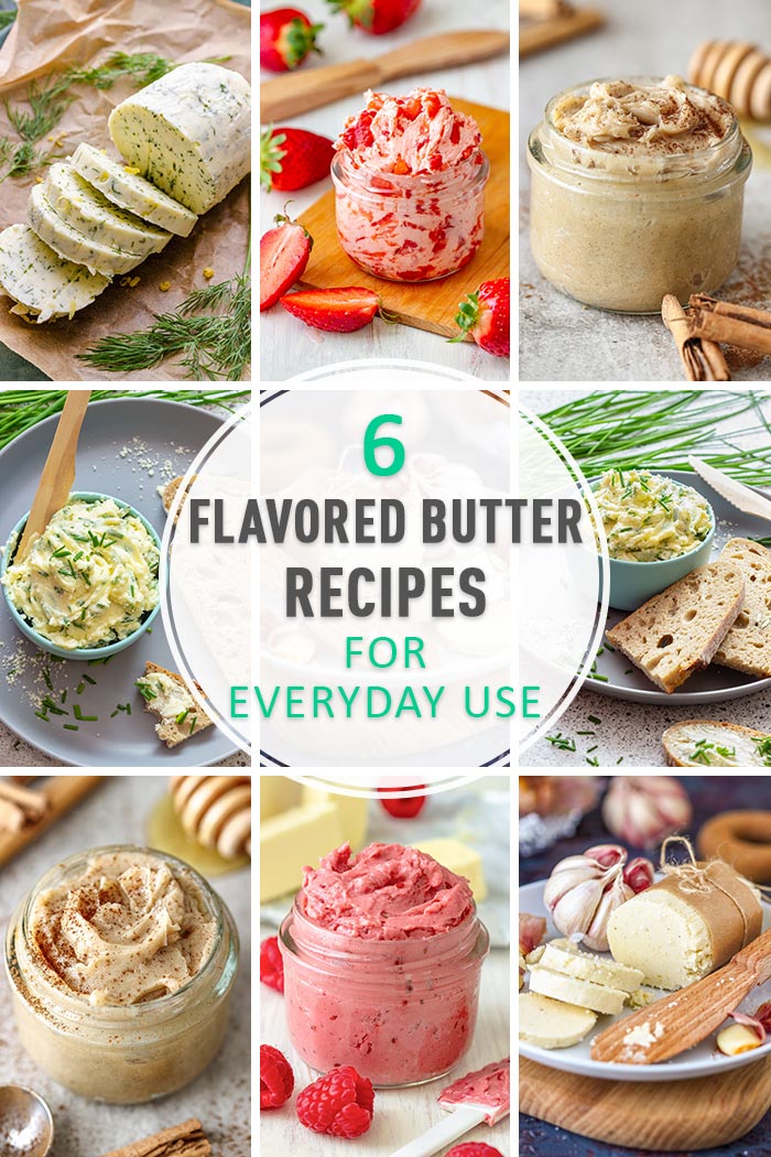 6 Flavored Butter Recipes for Everyday Use