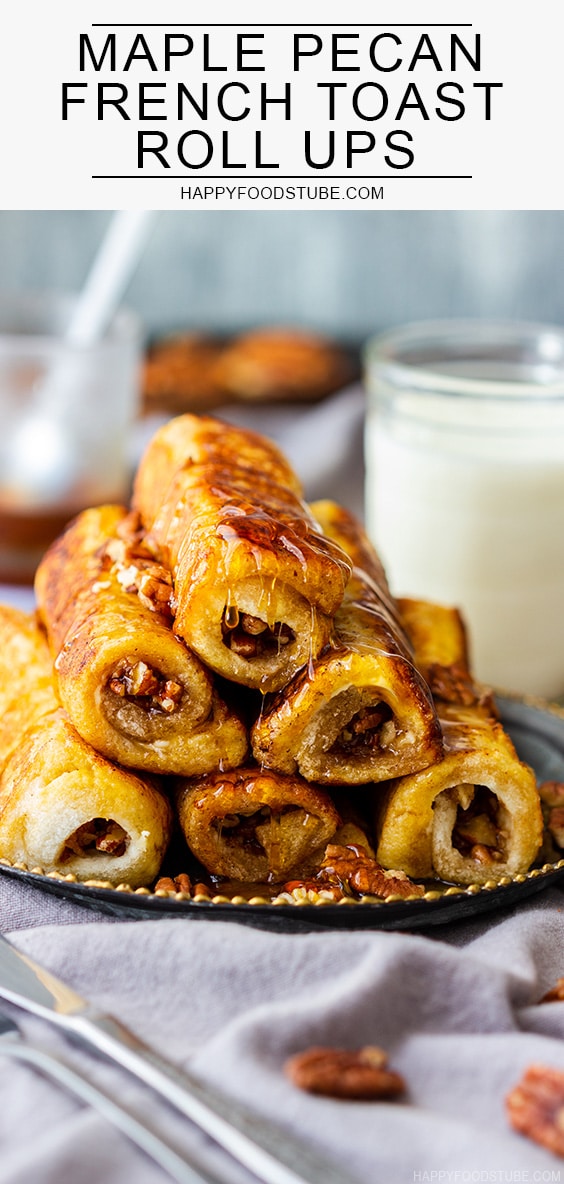 Breakfast Maple Pecan French Toast Roll Ups