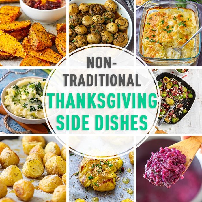 Non-Traditional Thanksgiving Side Dishes