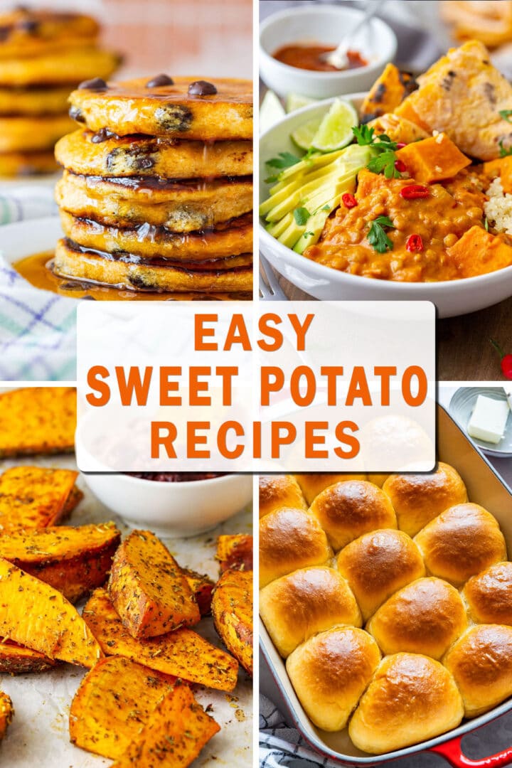 Collage showing sweet potato pancakes, curry bowl, roasted wedges and fluffy dinner rolls with Easy Sweet Potato Recipes title on top.