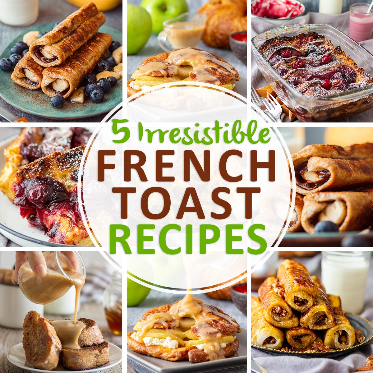 French Toast Recipes Roundup