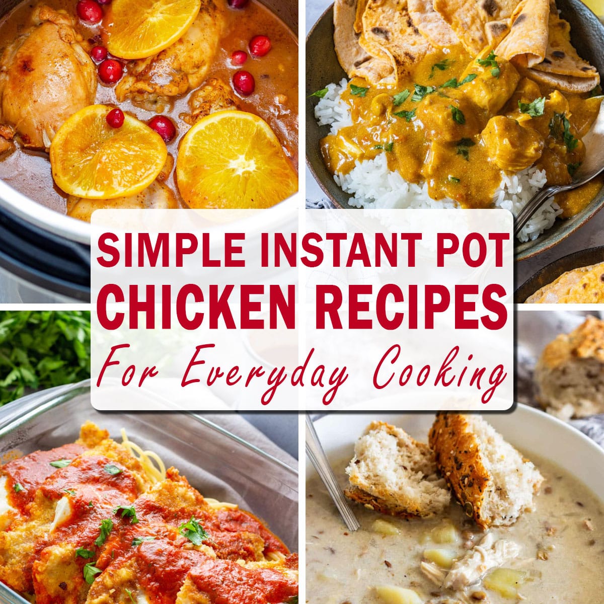 Collage of simple Instant Pot chicken recipes for everyday cooking.