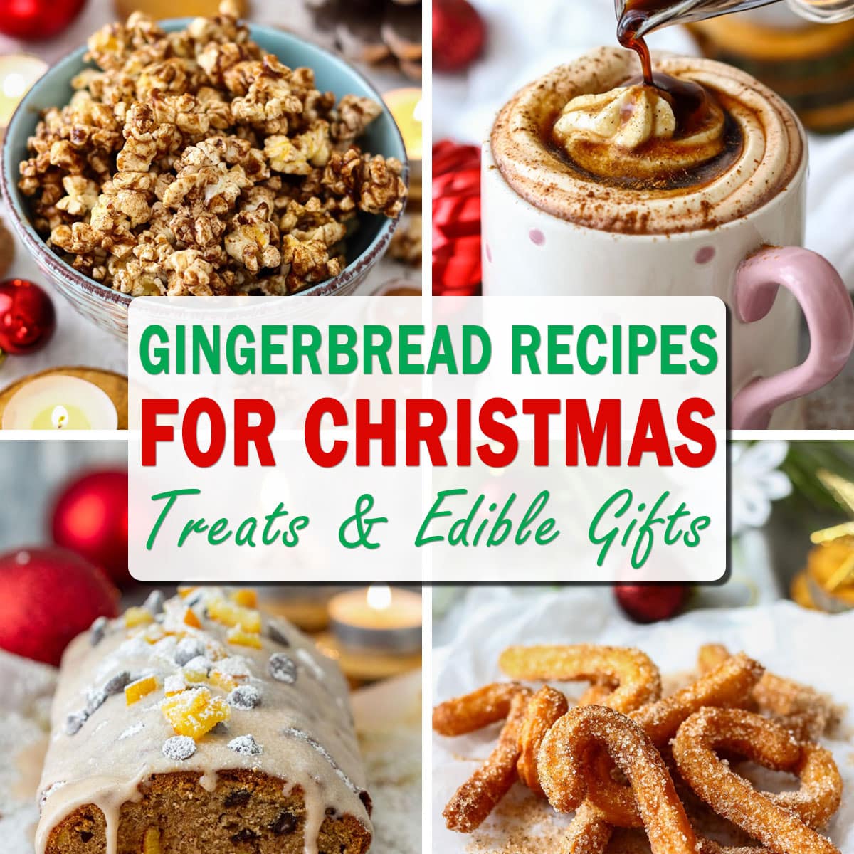 Gingerbread recipes for Christmas collage with gingerbread popcorn, hot chocolate, iced loaf cake and festive churros.