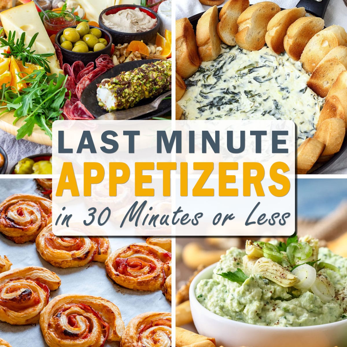 Last-minute appetizers in 30 minutes or less with cheese board, warm spinach dip, puff pastry pinwheels and artichoke dip.