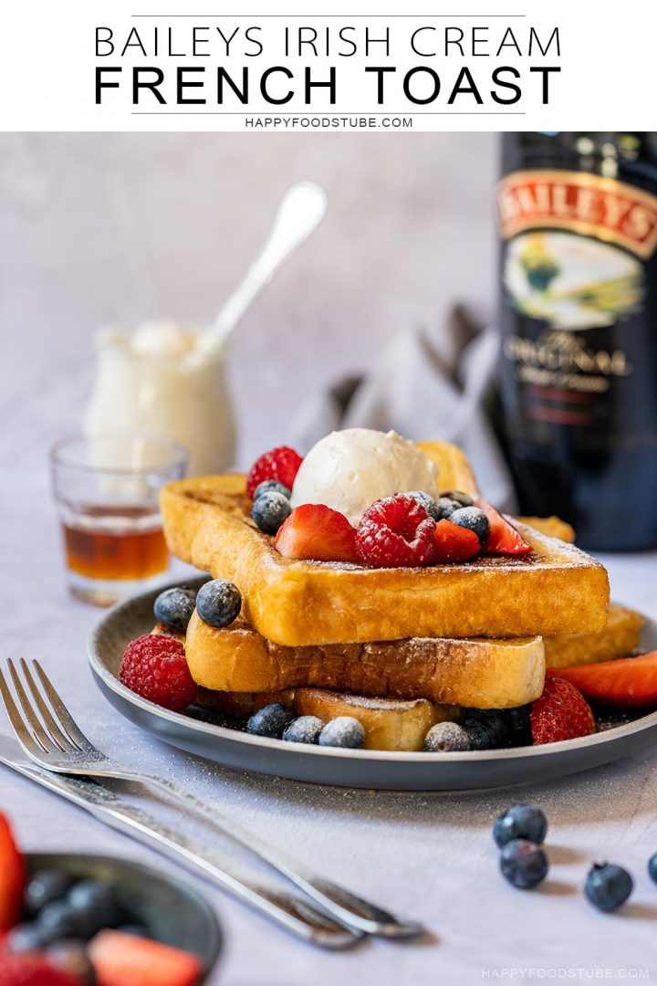 Baileys Irish cream French toast