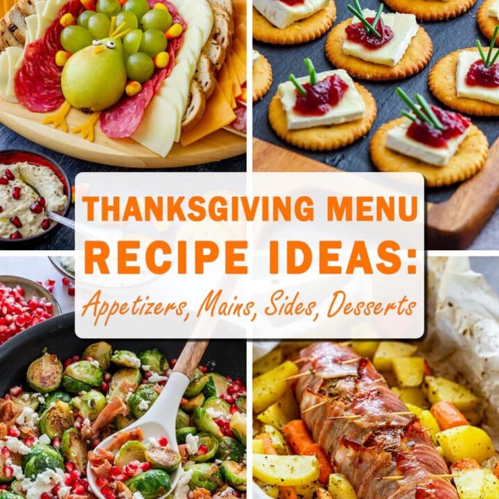 Thanksgiving menu collage featuring a turkey-shaped cheese board, cranberry Brie snacks, Brussels sprouts with pomegranate and bacon wrapped pork tenderloin.