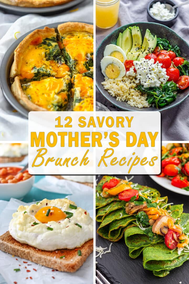 Savory Mother’s Day brunch ideas with spinach cheddar quiche, quinoa breakfast bowl with avocado and cottage cheese, cloud eggs, and green spinach crepes with mushrooms and tomatoes.