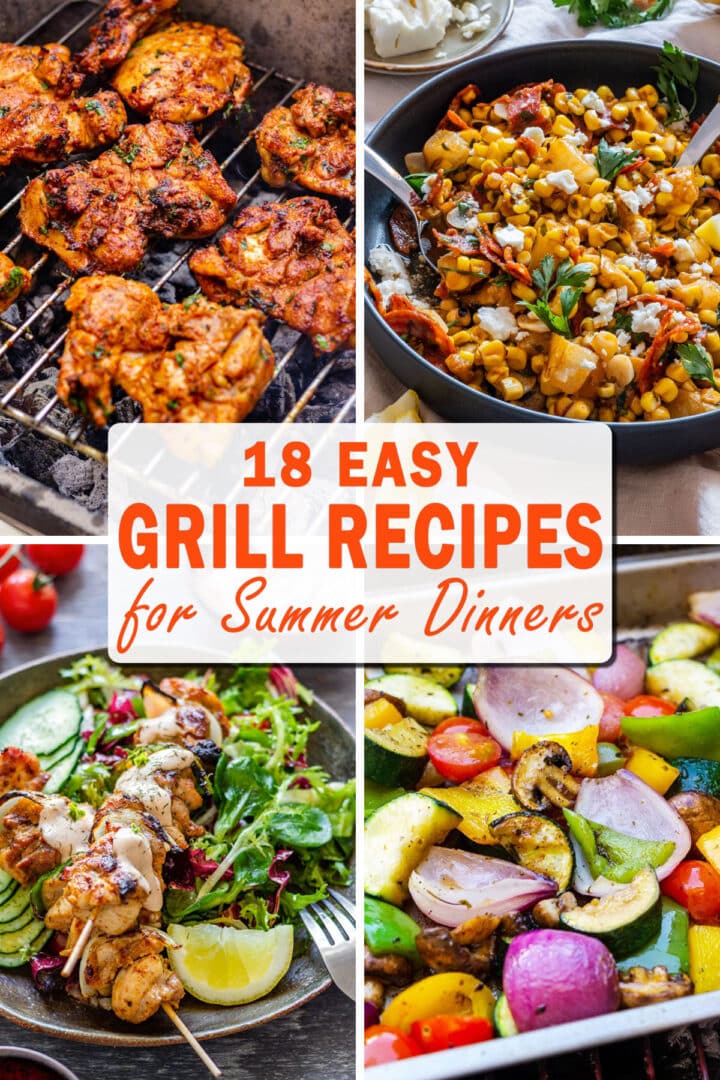 Easy grill recipes for summer dinners, including grilled chicken thighs, kabobs, grilled vegetables and corn salad for simple summer cookout dinners.